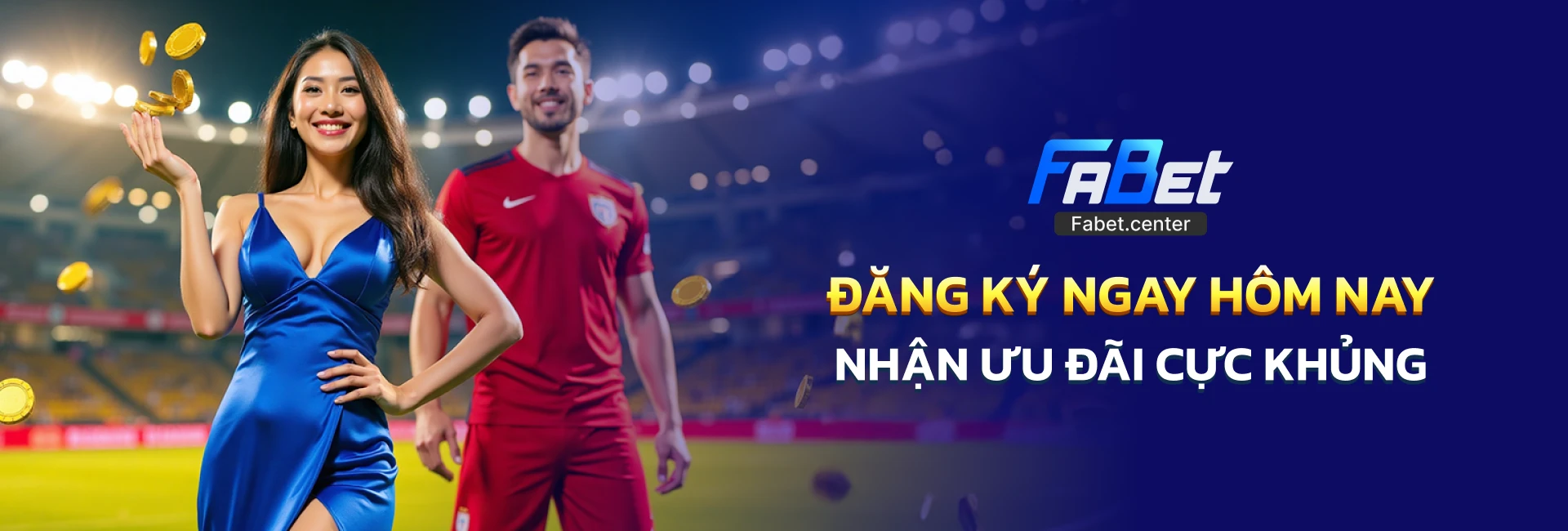 Fabet đăng ký hôm nay nhận ưu đãi khủng