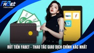 Rút Tiền Fabet