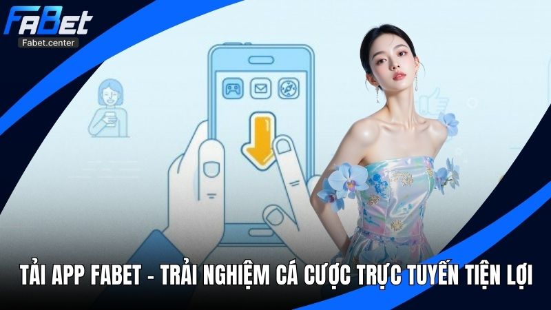 Tải App Fabet